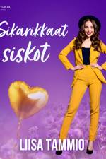 Sikarikkaat siskot af Liisa Tammio