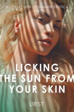 Licking the Sun from Your Skin: A Collection of Summer Erotica af Nicolas Lemarin