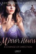 Mirror Hours: A Change of Direction - a Time Travel Romance af Lady Victoria Howard