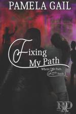 Fixing My Path af Pamela Gail