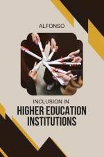 Inclusion in Higher Education Institutions af Alfonso S