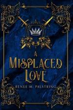 A Misplaced Love af Renee Palstring