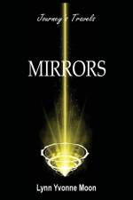 Mirrors - Journey's Travels af Lynn Yvonne Moon