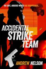 Accidental Strike Team af Andrew Nelson