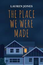 The Place We Were Made af Lauren Jones