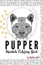 Pupper Mandala Coloring Book af Kailyn Bail