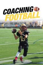 Coaching Football af Larry Geigle