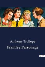 Framley Parsonage af Anthony Trollope