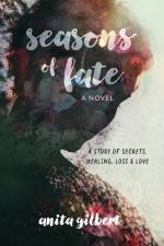 Seasons of Fate af Anita Gilbert