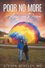 Poor No More: An American Dream af Steven Bentley