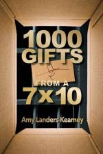 1000 Gifts from a 7X10 af Amy Landers-Kearney