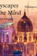 Cityscapes of the Mind Volume Ten