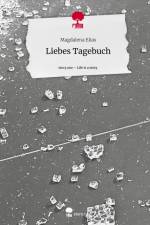 Liebes Tagebuch. Life is a Story - story.one af Magdalena Elias