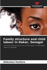 Family structure and child labour in Dakar, Senegal af Abdoulaye Ouattara