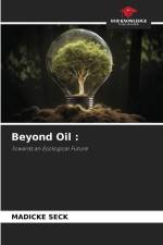 Beyond Oil : af Madicke Seck