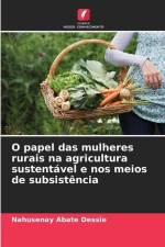 O papel das mulheres rurais na agricultura sustentável e nos meios de subsistência af Nahusenay Abate Dessie
