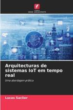 Arquitecturas de sistemas IoT em tempo real af Lucas Saclier