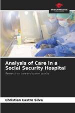 Analysis of Care in a Social Security Hospital af Christian Castro Silva