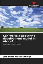 Can we talk about the development model in Africa? af Jean-Eudes Akonkwa Mihigo