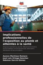 Implications professionnelles de l'exposition au plomb et atteintes à la santé af Aurora Martinez-Romero
