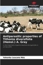 Antiparasitic properties of Tithonia diversifolia (Hemsl.) A. Gray af Yohanka Lezcano Ma¿s