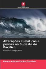Alterações climáticas e pescas no Sudeste do Pacífico af Marco Antonio Espino Sánchez