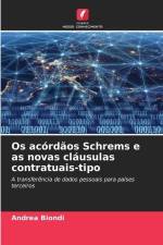 Os acórdãos Schrems e as novas cláusulas contratuais-tipo af Andrea Biondi