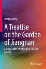 A Treatise on the Garden of Jiangnan af Hongxun Yang