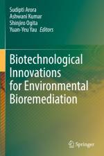 Biotechnological Innovations for Environmental Bioremediation af Sudipti Arora