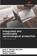 Integrated and sustainable agroecological production af José A. Moraes de Lima