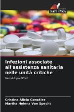 Infezioni associate all'assistenza sanitaria nelle unità critiche af Cristina Alicia González