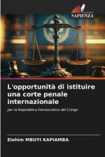 L'opportunità di istituire una corte penale internazionale af Elohim Mbuyi Kapiamba