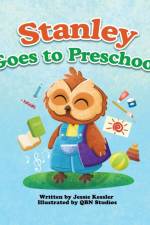 Stanley Goes to Preschool af Jessie Kessler