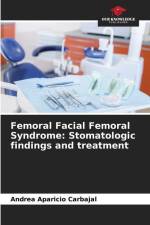 Femoral Facial Femoral Syndrome: Stomatologic findings and treatment af Andrea Aparicio Carbajal