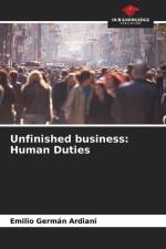 Unfinished business: Human Duties af Emilio Germán Ardiani