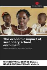 The economic impact of secondary school enrolment af Wembonyama Okende Jérôme