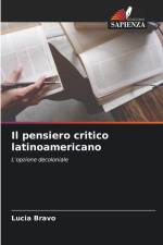 Il pensiero critico latinoamericano af Lucia Bravo
