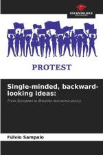 Single-minded, backward-looking ideas: af Fúlvio Sampaio