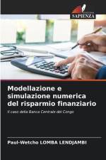 Modellazione e simulazione numerica del risparmio finanziario af Paul-Wetcho Lomba Lendjambi
