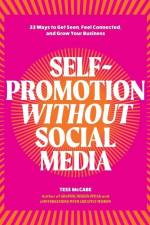 Self-Promotion Without Social Media af Tess McCabe