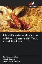 Identificazione di alcune cultivar di mais del Togo e del Burkina af Sadate Amadou
