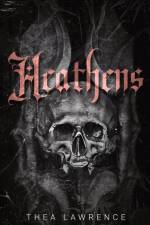 Heathens af Thea Lawrence