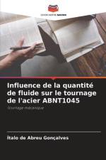 Influence de la quantité de fluide sur le tournage de l'acier ABNT1045 af Ítalo de Abreu Gonçalves