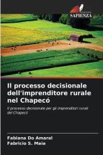 Il processo decisionale dell'imprenditore rurale nel Chapecó af Fabiana Do Amaral