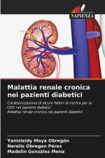 Malattia renale cronica nei pazienti diabetici af Yanisleidy Moya Obregón