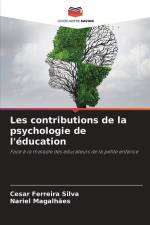 Les contributions de la psychologie de l'éducation af Cesar Ferreira Silva