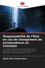 Responsabilité de l'État en cas de changement de jurisprudence en Colombie af Ajani Akin Cuesta Davu