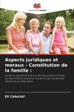 Aspects juridiques et moraux - Constitution de la famille : af Eli Cebulski