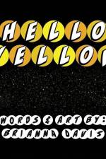 Hello Yellow: Let's say hello to some things that are yellow! af Brianna Davis