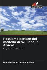 Possiamo parlare del modello di sviluppo in Africa? af Jean-Eudes Akonkwa Mihigo